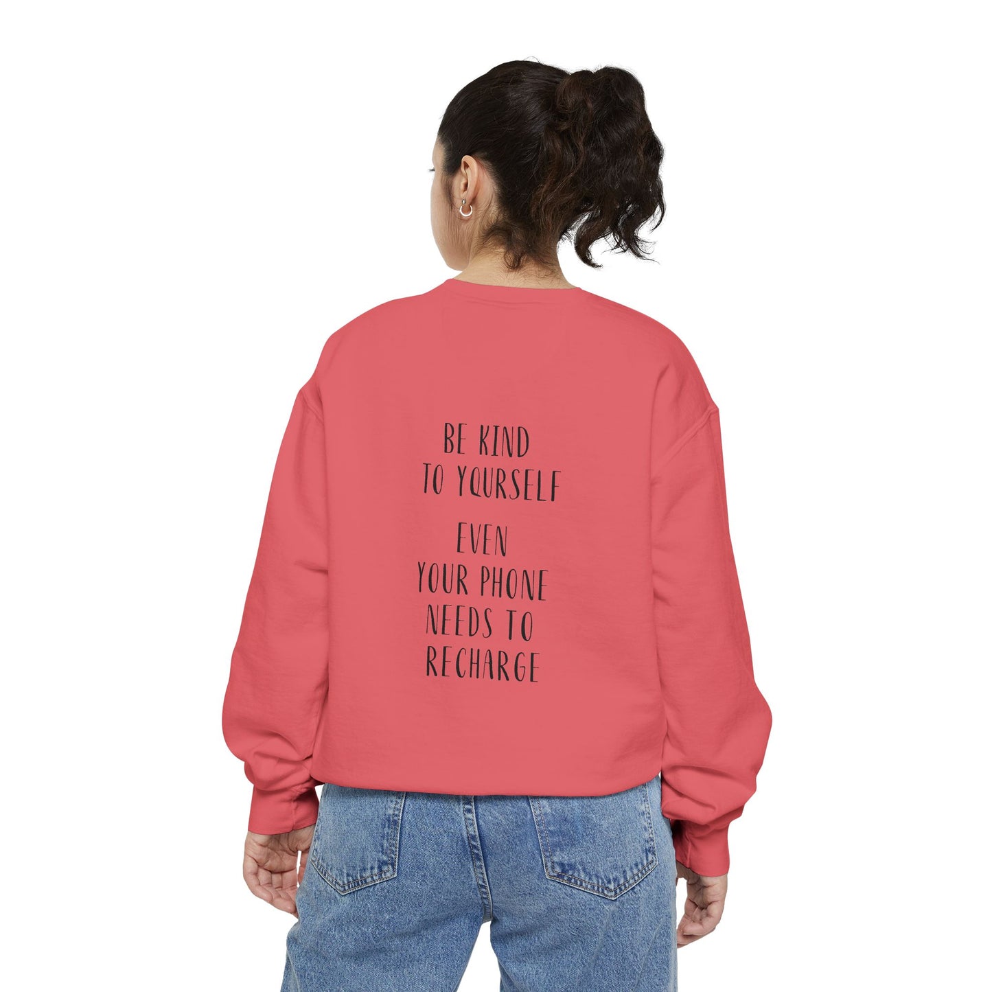 Be Kind To Yourself Sweatshirt