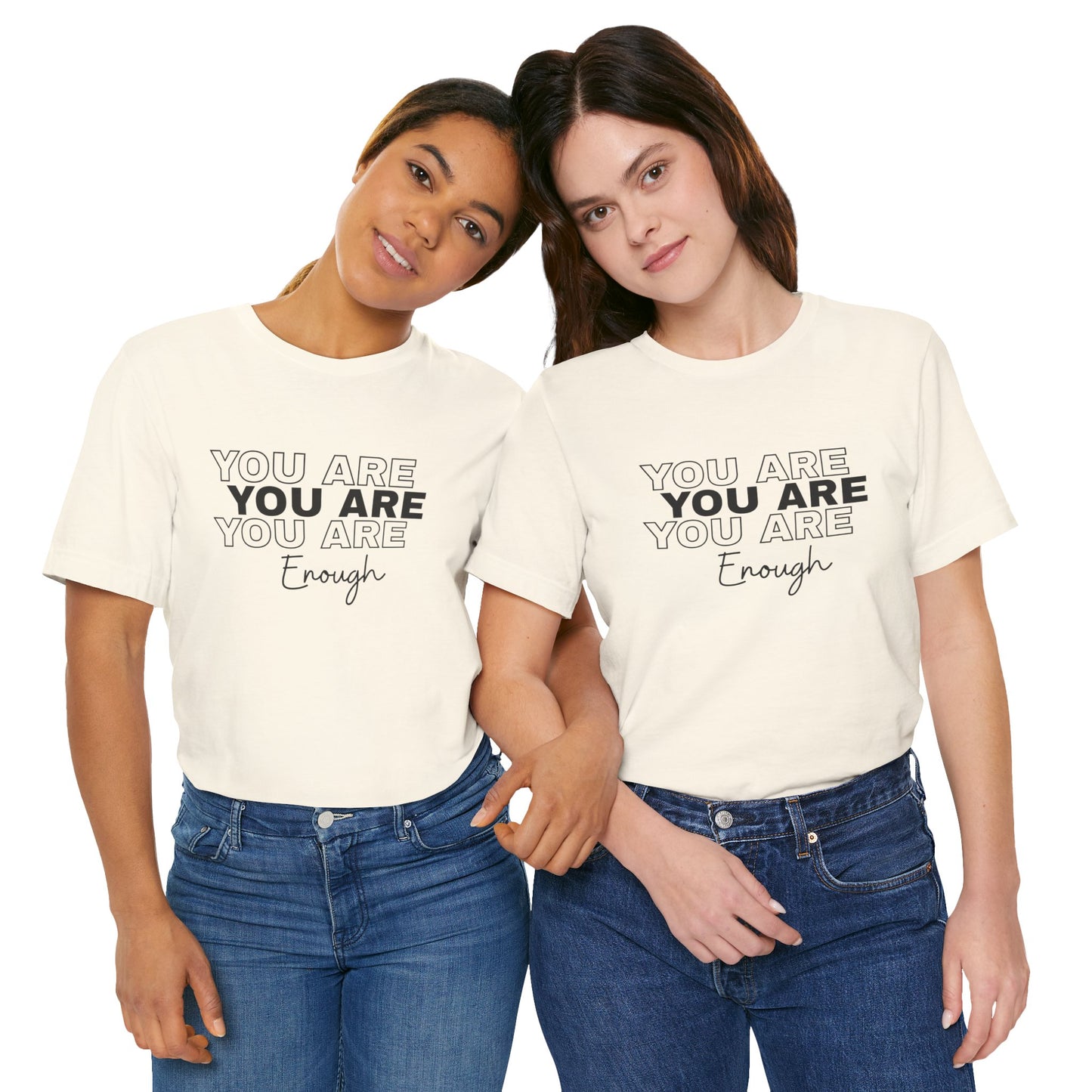 You Are Enough Tee