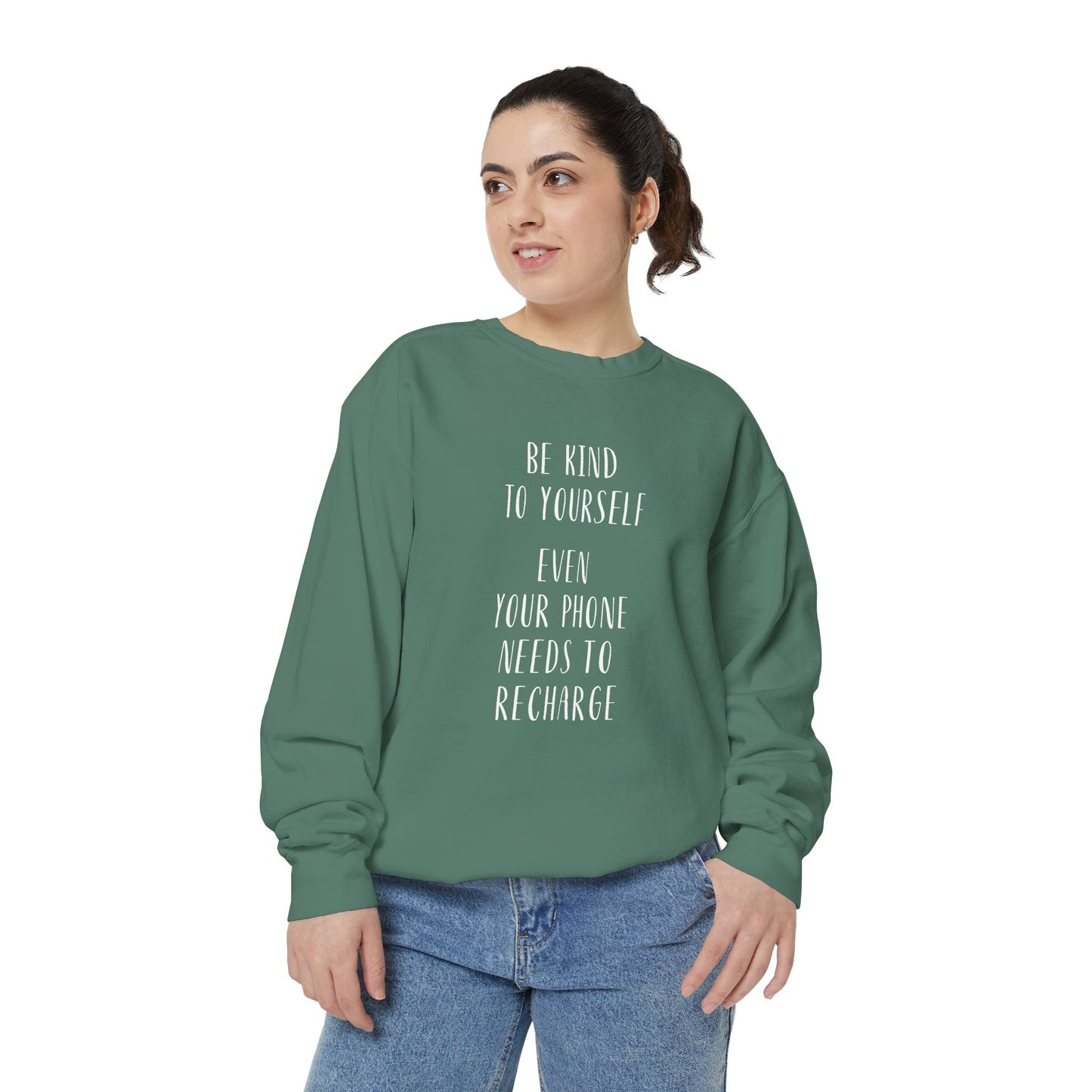 Be Kind to Yourself Sweatshirt