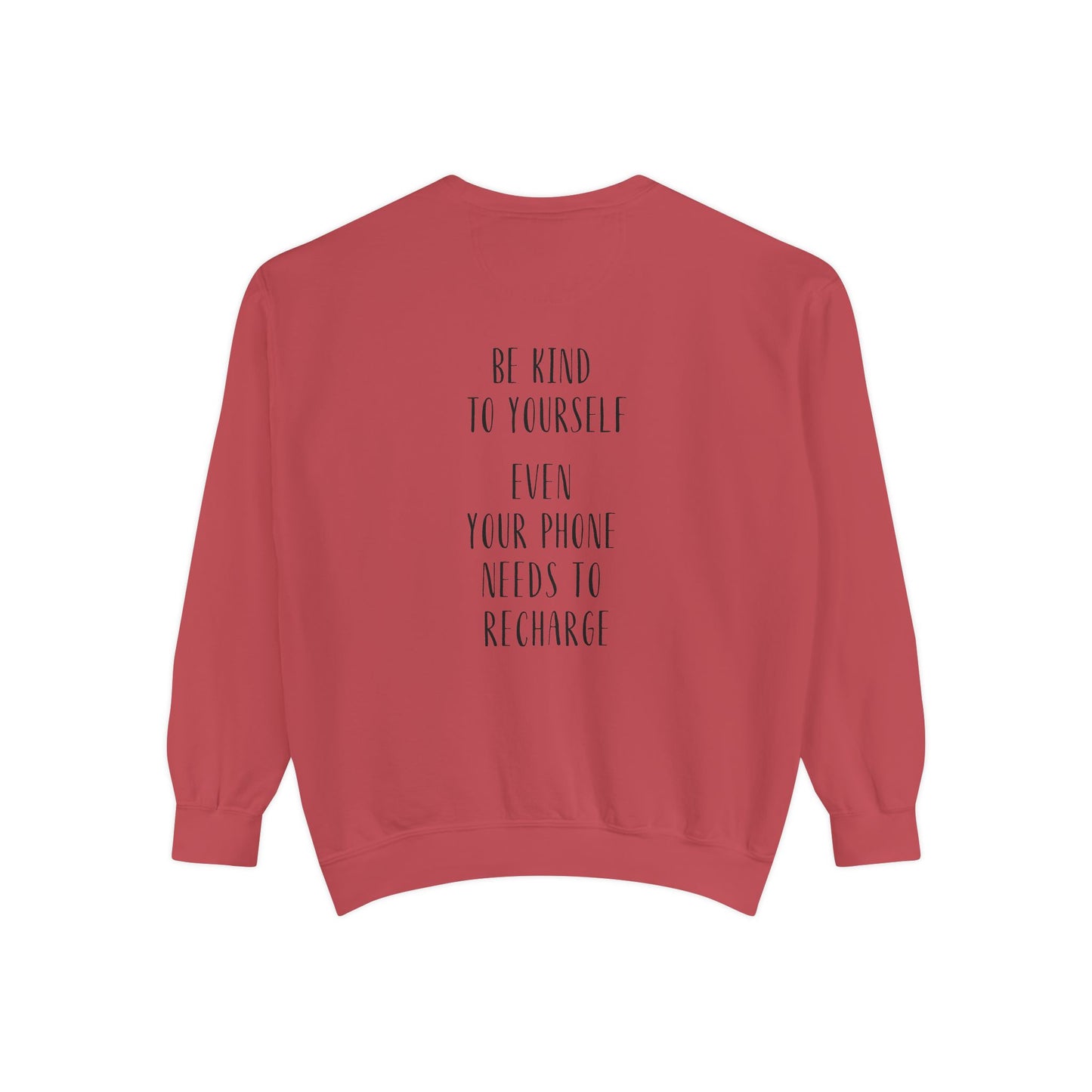 Be Kind To Yourself Sweatshirt