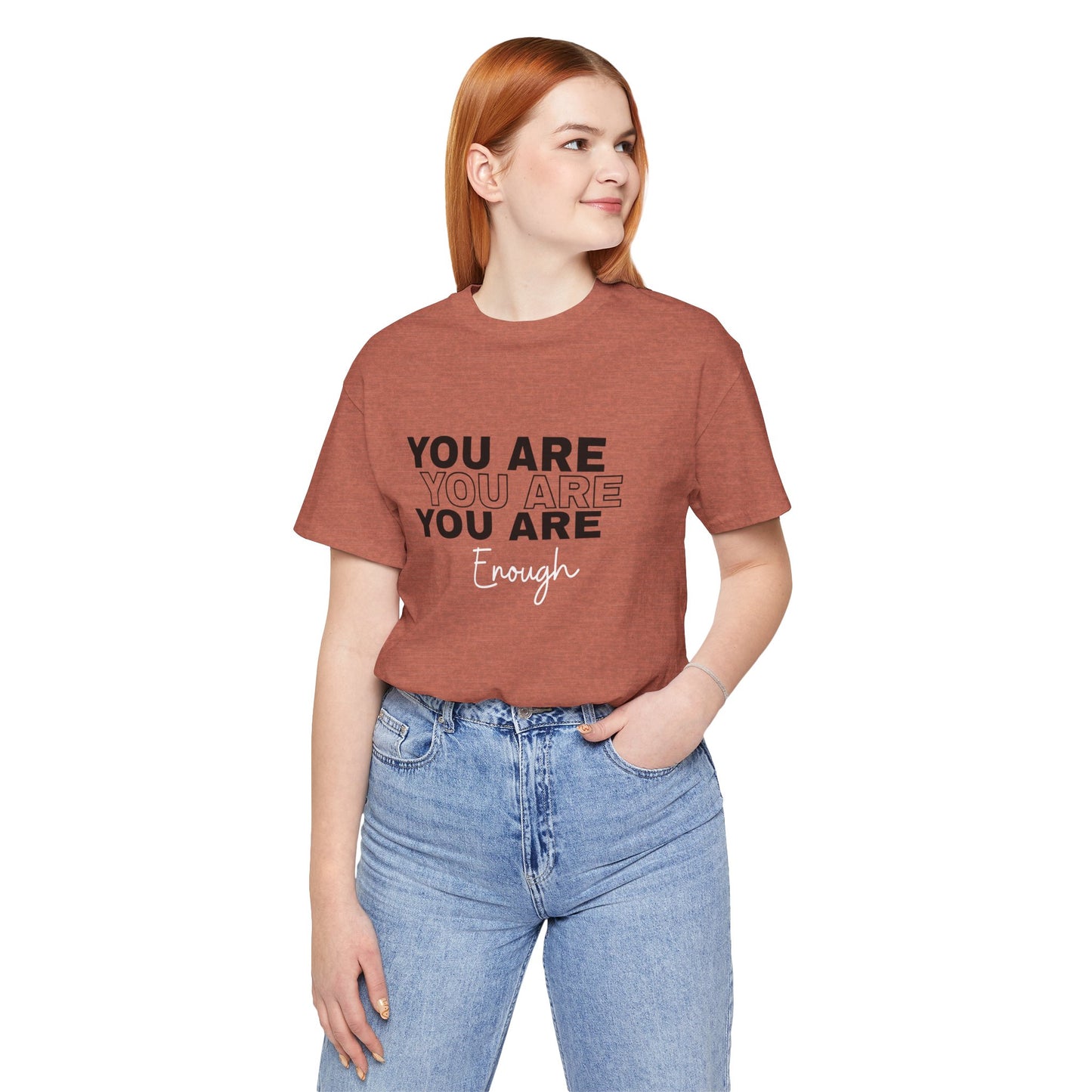 You Are Enough Tee