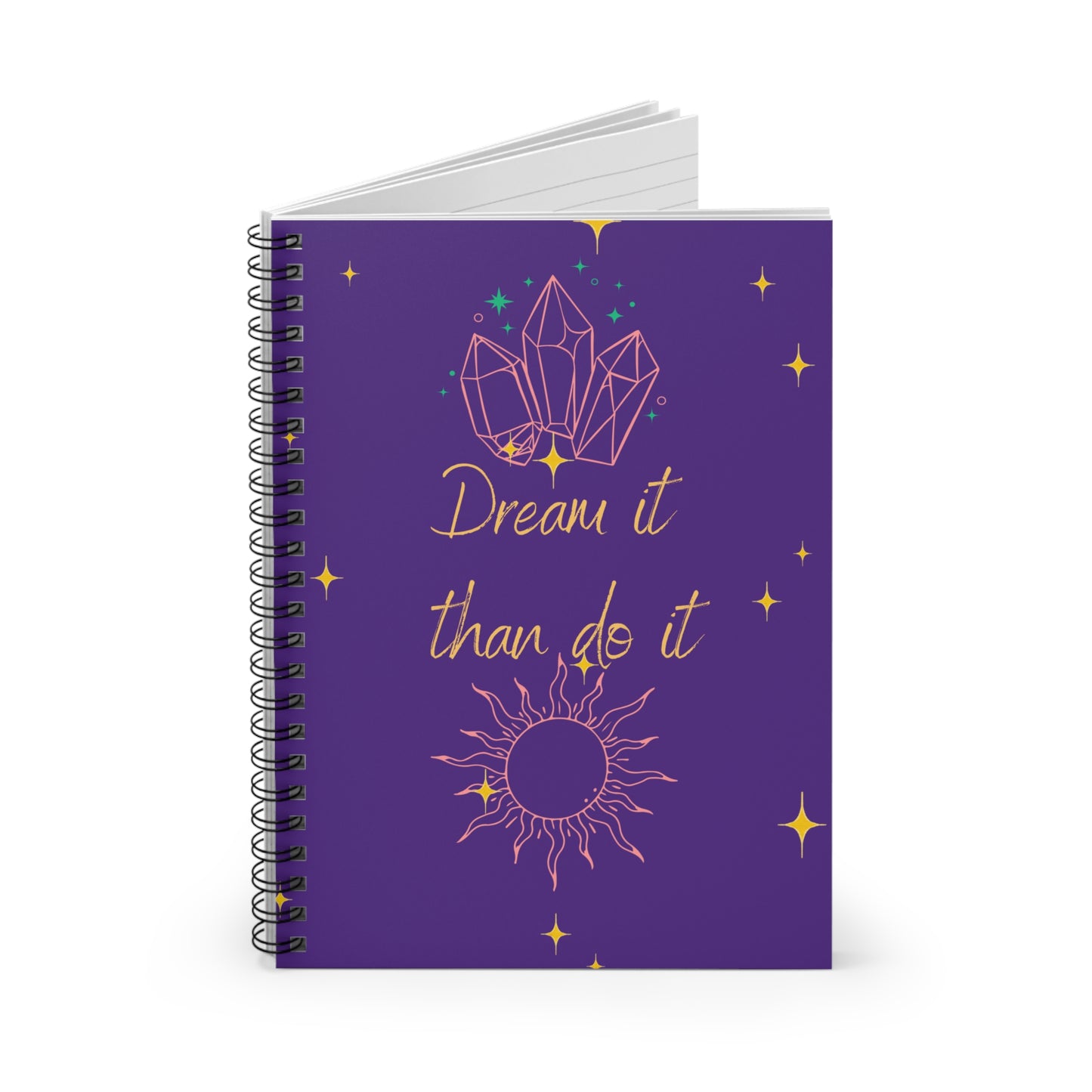 Dream It Then Do It Notebook