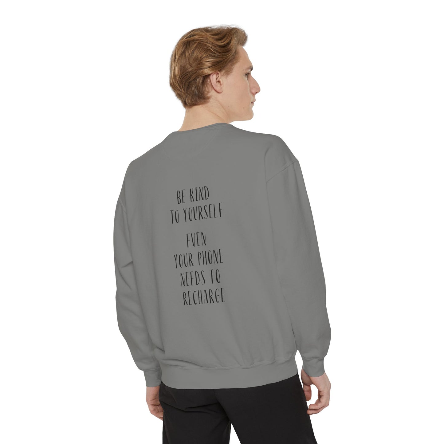 Be Kind To Yourself Sweatshirt