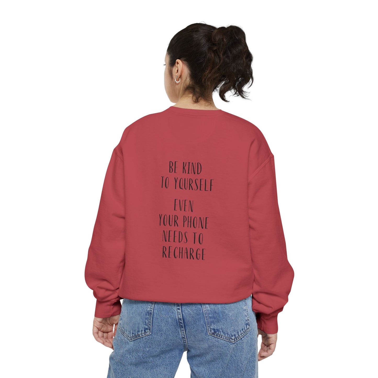 Be Kind To Yourself Sweatshirt