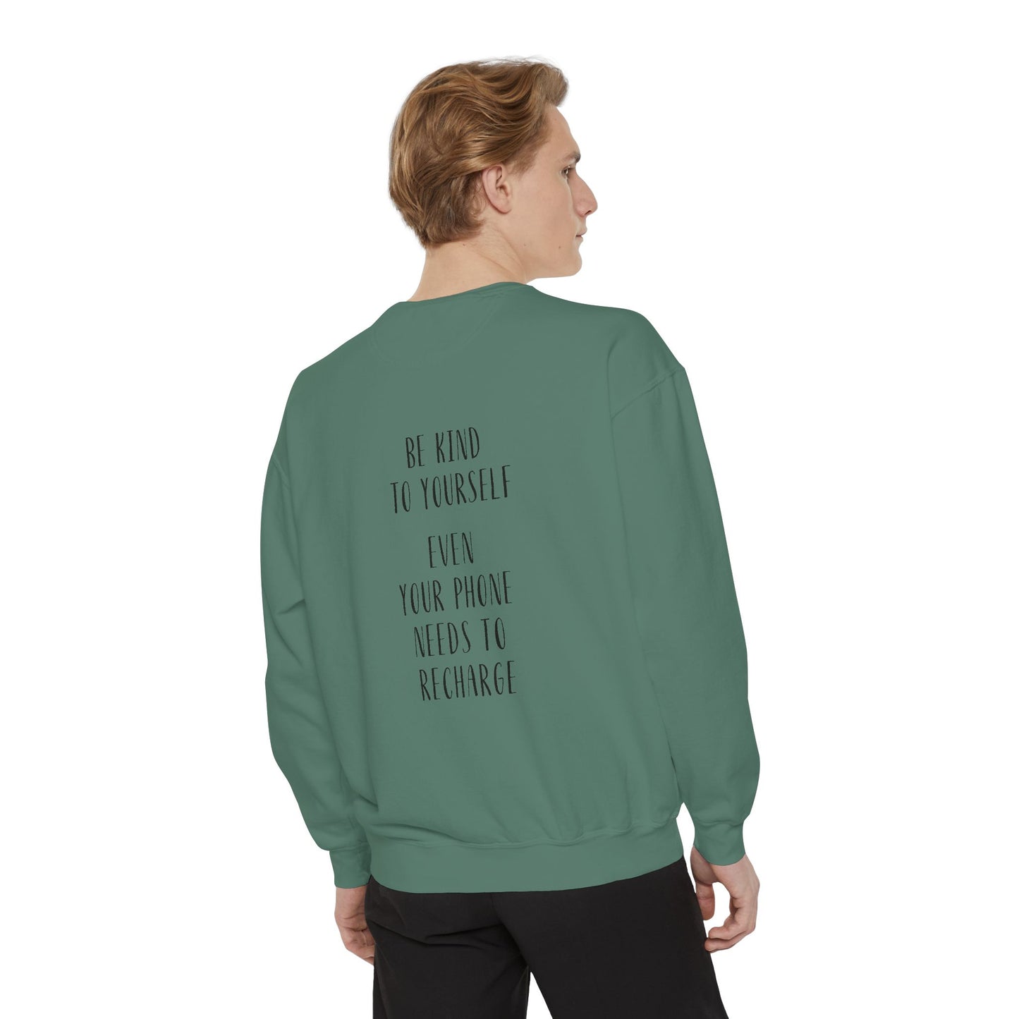Be Kind To Yourself Sweatshirt