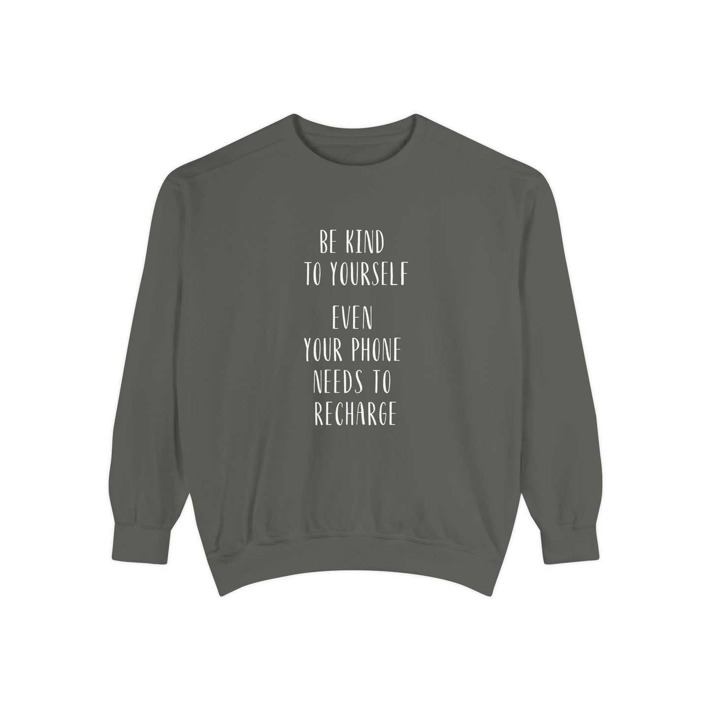Be Kind to Yourself Sweatshirt