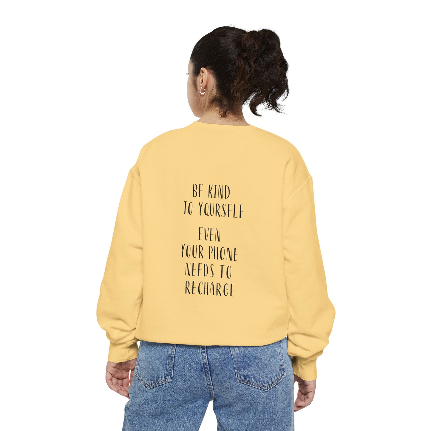 Be Kind To Yourself Sweatshirt