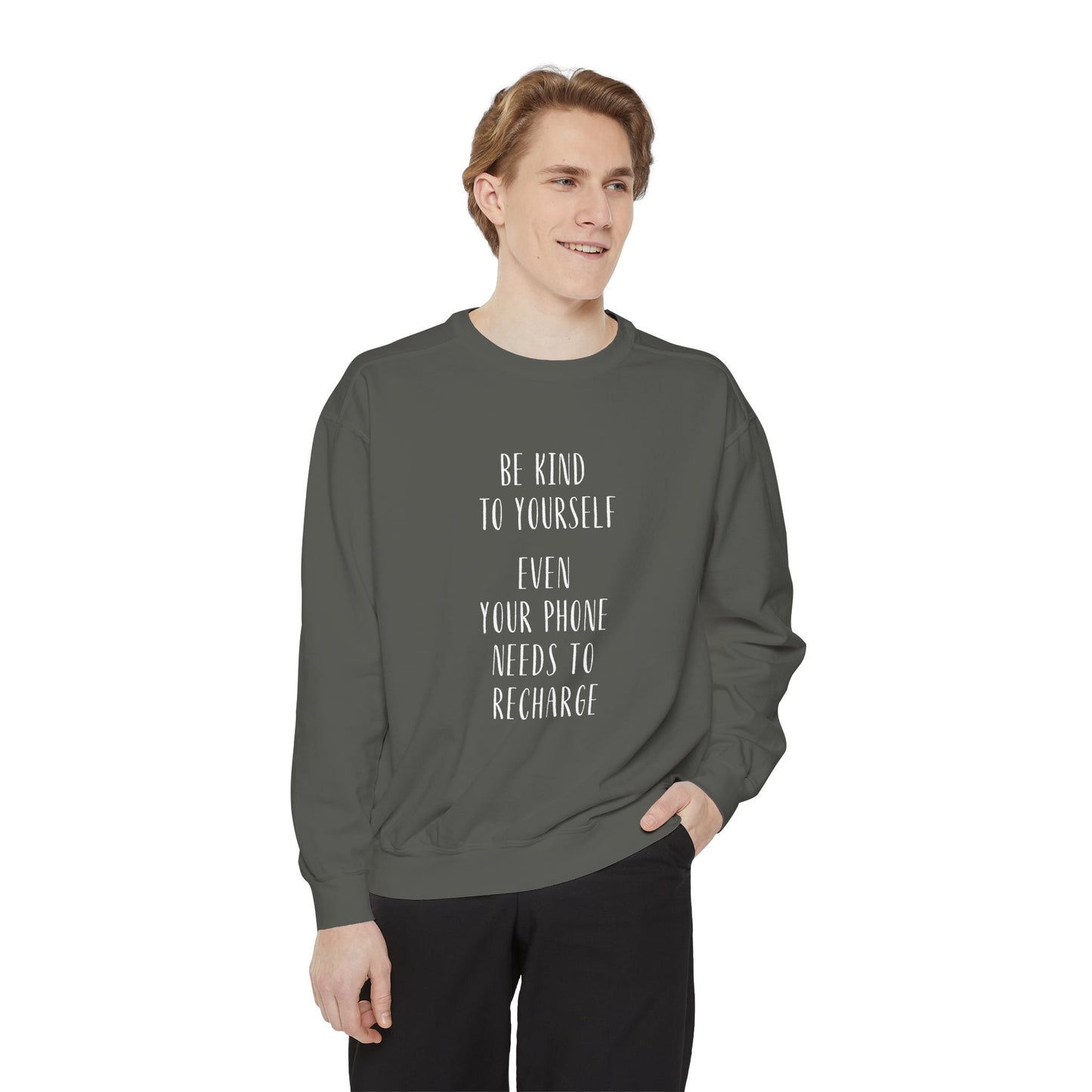 Be Kind to Yourself Sweatshirt