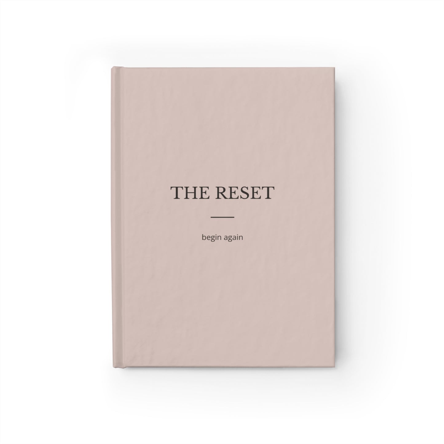 The Reset Journal - A quiet place for your thoughts