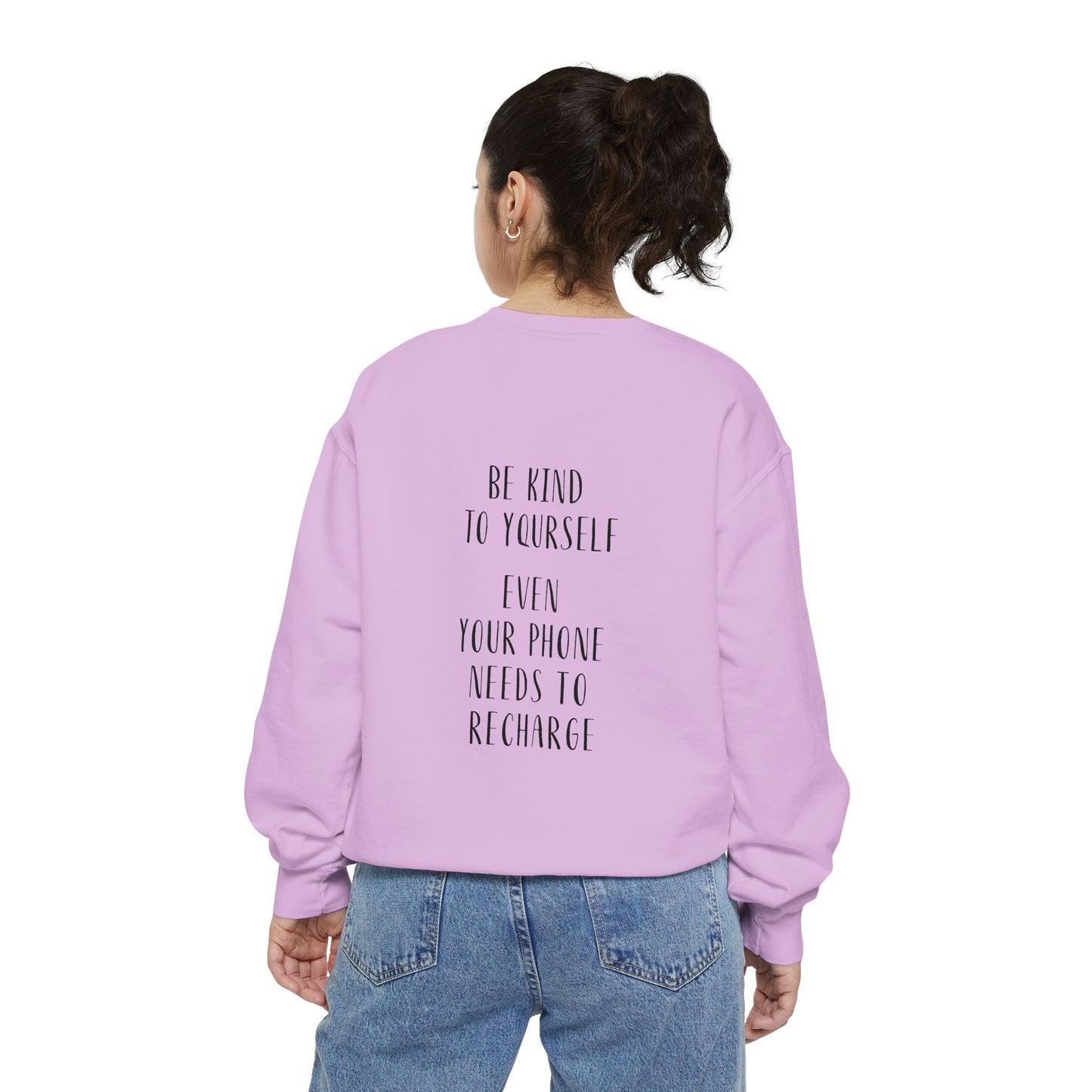 Be Kind To Yourself Sweatshirt