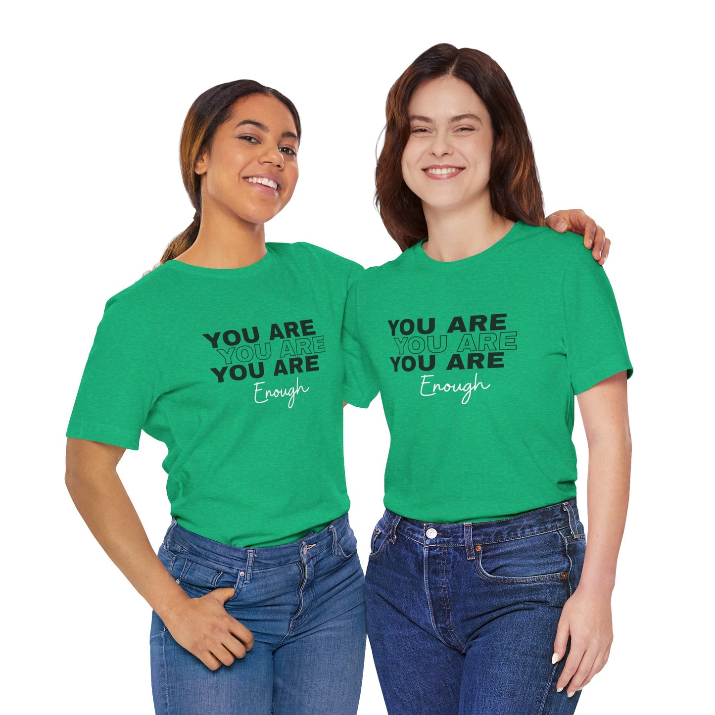 You Are Enough Tee
