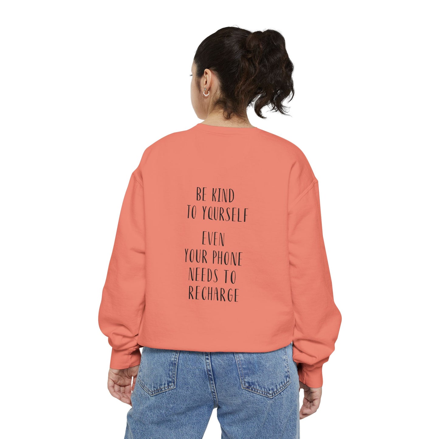 Be Kind To Yourself Sweatshirt
